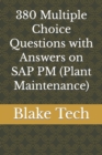 Image for 380 Multiple Choice Questions with Answers on SAP PM (Plant Maintenance)