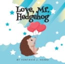 Image for Love, Mr. Hedgehog
