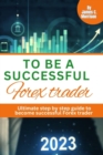 Image for To Be a Successful Forex Trader