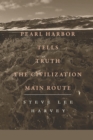 Image for Pearl Harbor Tells Truth : The Civilization Main Route