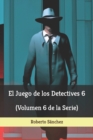 Image for El Juego de los Detectives 6