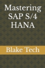 Image for Mastering SAP S/4 HANA