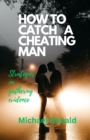 Image for How to Catch a Cheating Man