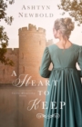 Image for A Heart to Keep : A Regency Romance