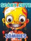 Image for Scary Cute Zombies