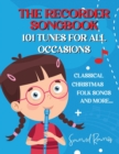 Image for The Recorder Songbook : 101 Tunes for All Occasions