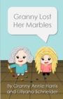 Image for Granny Lost Her Marbles