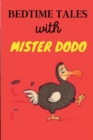 Image for Bedtime Tales with Mister Dodo : Dreamy Adventures and Whimsical Wonders