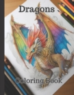 Image for Dragon Coloring Book : Dragon Coloring Book ages 12 - 21