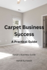 Image for Carpet Business Success : A Practical Guide