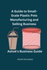 Image for A Guide to Small-Scale Plastic Pots Manufacturing and Selling Business