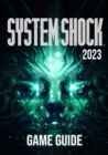 Image for System Shock (2023) Game Guide