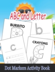 Image for ABC and Letter Dot Markers Activity Book : Fun and Learn Alphabet and Count Activity Book For Kids