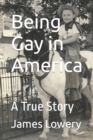 Image for Being Gay in America
