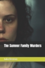 Image for The Sumner Family Murders