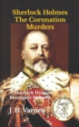 Image for Sherlock Holmes The Coronation Murders : A Sherlock Holmes Resurgent Mystery