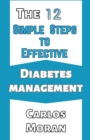 Image for The 12 simple steps to effective diabetes management