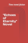 Image for &quot;Echoes of Eternity&quot;