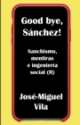 Image for Good bye, Sanchez!