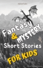 Image for Fantasy And Mystery Short Stories For Kids