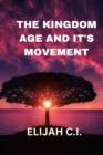 Image for The Kingdom Age and It&#39;s Movements