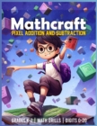 Image for Mathcraft - Pixel Addition and Subtraction - Grades K-2, Math Drills, Digits 0-20