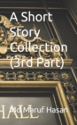 Image for A Short Story Collection (3rd Part)
