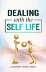 Image for Dealing with the Self-Life