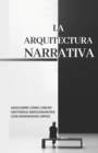 Image for La arquitectura narrativa