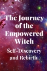 Image for The Journey of the Empowered Witch