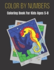 Image for Color By Number Coloring Book For Kids Ages 5-8