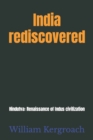 Image for India rediscovered