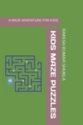 Image for Kids Maze Puzzles : A Maze Adventure for Kids