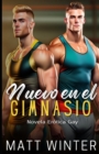 Image for Nuevo en el gimnasio : Romance Gay para Adultos Heterocuriosos