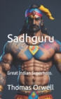 Image for Sadhguru : Great Indian Superhero!