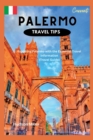 Image for Palermo Travel Tips : Exploring Palermo with the essential travel information (Travel Guide)