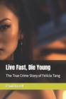 Image for Live Fast, Die Young