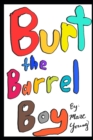 Image for Burt the Barrel Boy