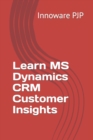 Image for Learn MS Dynamics CRM Customer Insights