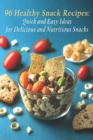 Image for 96 Healthy Snack Recipes