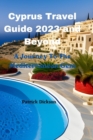 Image for Cyprus Travel Guide 2023 and Beyond