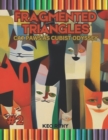 Image for Fragmented Triangles : Cat Paws as Cubist Odyssey