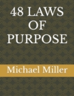 Image for 48 LAWS OF PURPOSE
