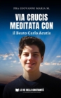 Image for Via Crucis meditata con il Beato Carlo Acutis