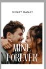 Image for Mine Forever : The Love Story Of Kane And Olivia