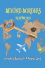 Image for Beyond Borders : Unlocking Success in a Foreign Land