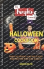 Image for The Pumpkin Queen&#39;s Halloween Cookbook