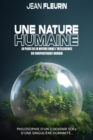 Image for Une Nature Humaine : La Place de la Nature Dans l&#39;Intelligence Du Comportement Humain