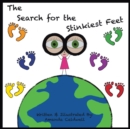 Image for The Search for the Stinkiest Feet