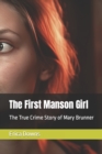 Image for The First Manson Girl